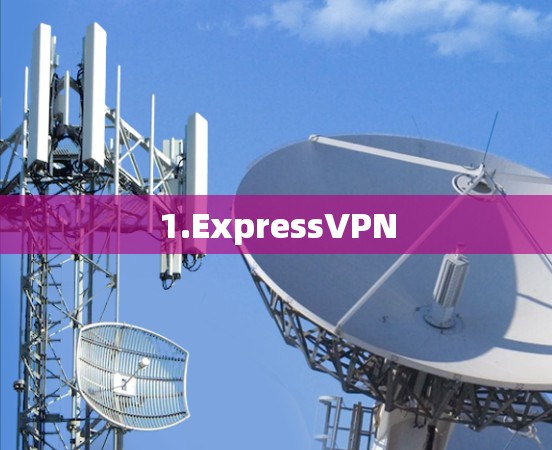 1.ExpressVPN