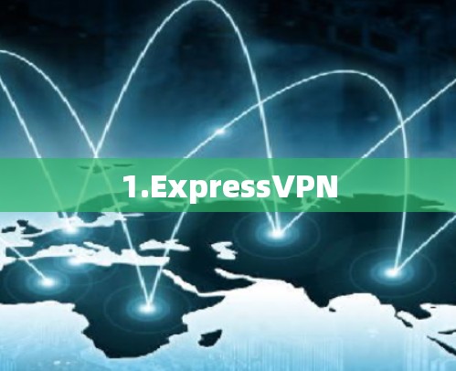 1.ExpressVPN